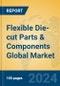 Flexible Die-cut Parts & Components Global Market Insights 2024, Analysis and Forecast to 2029, by Market Participants, Regions, Technology, Application - Product Thumbnail Image
