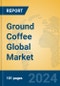 Ground Coffee Global Market Insights 2024, Analysis and Forecast to 2029, by Manufacturers, Regions, Technology, Application, Product Type - Product Thumbnail Image