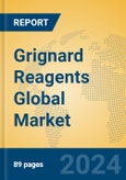 Grignard Reagents Global Market Insights 2024, Analysis and Forecast to 2029, by Market Participants, Regions, Technology, Product Type- Product Image