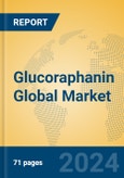 Glucoraphanin Global Market Insights 2024, Analysis and Forecast to 2029, by Manufacturers, Regions, Technology, Application- Product Image