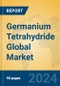 Germanium Tetrahydride Global Market Insights 2024, Analysis and Forecast to 2029, by Manufacturers, Regions, Technology, Application, Product Type - Product Image