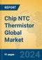 Chip NTC Thermistor Global Market Insights 2024, Analysis and Forecast to 2029, by Manufacturers, Regions, Technology, Application - Product Thumbnail Image