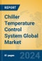 Chiller Temperature Control System Global Market Insights 2024, Analysis and Forecast to 2029, by Manufacturers, Regions, Technology, Application - Product Thumbnail Image