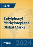 Butylphenyl Methylpropional Global Market Insights 2024, Analysis and Forecast to 2029, by Manufacturers, Regions, Technology, Application- Product Image