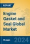 Engine Gasket and Seal Global Market Insights 2024, Analysis and Forecast to 2029, by Manufacturers, Regions, Technology, Product Type - Product Thumbnail Image