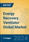 Energy Recovery Ventilator Global Market Insights 2024, Analysis and Forecast to 2029, by Manufacturers, Regions, Technology, Application - Product Thumbnail Image