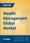 Wealth Management Global Market Insights 2024, Analysis and Forecast to 2029, by Market Participants, Regions, Technology, Application, Product Type - Product Thumbnail Image