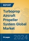 Turboprop Aircraft Propeller System Global Market Insights 2024, Analysis and Forecast to 2029, by Manufacturers, Regions, Technology, Application, Product Type - Product Image