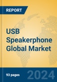 USB Speakerphone Global Market Insights 2024, Analysis and Forecast to 2029, by Manufacturers, Regions, Technology, Product Type- Product Image