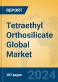 Tetraethyl Orthosilicate Global Market Insights 2024, Analysis and Forecast to 2029, by Manufacturers, Regions, Technology, Application- Product Image