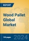 Wood Pallet Global Market Insights 2024, Analysis and Forecast to 2029, by Manufacturers, Regions, Technology, Application, Product Type - Product Thumbnail Image