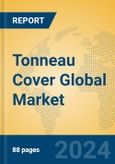 Tonneau Cover Global Market Insights 2024, Analysis and Forecast to 2029, by Manufacturers, Regions, Technology, Product Type- Product Image