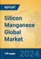 Silicon Manganese Global Market Insights 2024, Analysis and Forecast to 2029, by Manufacturers, Regions, Technology, Application, Product Type - Product Image
