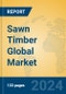 Sawn Timber Global Market Insights 2024, Analysis and Forecast to 2029, by Manufacturers, Regions, Technology, Application, Product Type - Product Thumbnail Image