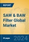 SAW & BAW Filter Global Market Insights 2024, Analysis and Forecast to 2029, by Manufacturers, Regions, Technology, Application - Product Thumbnail Image