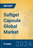 Softgel Capsule Global Market Insights 2024, Analysis and Forecast to 2029, by Manufacturers, Regions, Technology, Application- Product Image