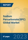 Sodium Percarbonate(SPC) Global Market Insights 2023, Analysis and Forecast to 2028, by Manufacturers, Regions, Technology, Application- Product Image