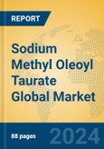 Sodium Methyl Oleoyl Taurate Global Market Insights 2024, Analysis and Forecast to 2029, by Manufacturers, Regions, Technology, Application- Product Image