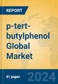 p-tert-butylphenol Global Market Insights 2024, Analysis and Forecast to 2029, by Manufacturers, Regions, Technology, Application- Product Image