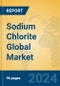Sodium Chlorite Global Market Insights 2024, Analysis and Forecast to 2029, by Manufacturers, Regions, Technology, Application - Product Thumbnail Image
