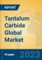 Tantalum Carbide Global Market Insights 2023, Analysis and Forecast to 2028, by Manufacturers, Regions, Technology, Application - Product Thumbnail Image