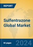 Sulfentrazone Global Market Insights 2024, Analysis and Forecast to 2029, by Manufacturers, Regions, Technology, Application- Product Image