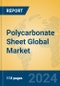 Polycarbonate Sheet Global Market Insights 2024, Analysis and Forecast to 2029, by Manufacturers, Regions, Technology, Application - Product Thumbnail Image