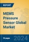 MEMS Pressure Sensor Global Market Insights 2024, Analysis and Forecast to 2029, by Manufacturers, Regions, Technology, Application - Product Thumbnail Image