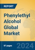 Phenylethyl Alcohol Global Market Insights 2024, Analysis and Forecast to 2029, by Manufacturers, Regions, Technology, Application- Product Image