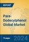 Para-Dodecylphenol Global Market Insights 2024, Analysis and Forecast to 2029, by Manufacturers, Regions, Technology, Application - Product Image