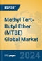 Methyl Tert-Butyl Ether (MTBE) Global Market Insights 2024, Analysis and Forecast to 2029, by Manufacturers, Regions, Technology, Application - Product Thumbnail Image