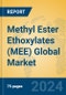 Methyl Ester Ethoxylates (MEE) Global Market Insights 2024, Analysis and Forecast to 2029, by Manufacturers, Regions, Technology, Application - Product Thumbnail Image