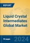 Liquid Crystal Intermediates Global Market Insights 2024, Analysis and Forecast to 2029, by Manufacturers, Regions, Technology, Product Type - Product Thumbnail Image