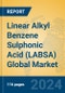 Linear Alkyl Benzene Sulphonic Acid (LABSA) Global Market Insights 2024, Analysis and Forecast to 2029, by Manufacturers, Regions, Technology, Application - Product Image