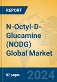 N-Octyl-D-Glucamine (NODG) Global Market Insights 2024, Analysis and Forecast to 2029, by Manufacturers, Regions, Technology, Application- Product Image