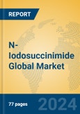 N-Iodosuccinimide Global Market Insights 2024, Analysis and Forecast to 2029, by Manufacturers, Regions, Technology, Application- Product Image