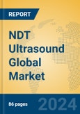 NDT Ultrasound Global Market Insights 2024, Analysis and Forecast to 2029, by Market Participants, Regions, Technology, Application- Product Image