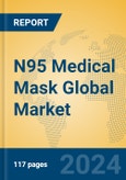N95 Medical Mask Global Market Insights 2024, Analysis and Forecast to 2029, by Manufacturers, Regions, Technology, Application, Product Type- Product Image