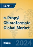 n-Propyl Chloroformate Global Market Insights 2024, Analysis and Forecast to 2029, by Manufacturers, Regions, Technology, Application- Product Image