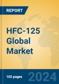 HFC-125 Global Market Insights 2024, Analysis and Forecast to 2029, by Manufacturers, Regions, Technology, Application- Product Image