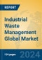 Industrial Waste Management Global Market Insights 2024, Analysis and Forecast to 2029, by Market Participants, Regions, Technology, Application, Product Type - Product Thumbnail Image