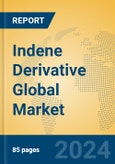 Indene Derivative Global Market Insights 2024, Analysis and Forecast to 2029, by Manufacturers, Regions, Technology, Application- Product Image