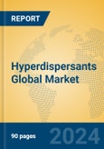 Hyperdispersants Global Market Insights 2024, Analysis and Forecast to 2029, by Manufacturers, Regions, Technology, Application, Product Type- Product Image