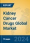 Kidney Cancer Drugs Global Market Insights 2024, Analysis and Forecast to 2029, by Market Participants, Regions, Technology, Product Type - Product Thumbnail Image