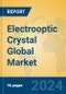Electrooptic Crystal Global Market Insights 2024, Analysis and Forecast to 2029, by Manufacturers, Regions, Technology, Application, Product Type - Product Image