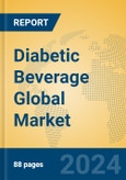 Diabetic Beverage Global Market Insights 2024, Analysis and Forecast to 2029, by Manufacturers, Regions, Technology, Application- Product Image