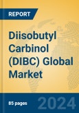 Diisobutyl Carbinol (DIBC) Global Market Insights 2024, Analysis and Forecast to 2029, by Manufacturers, Regions, Technology, Application- Product Image