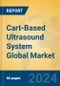 Cart-Based Ultrasound System Global Market Insights 2024, Analysis and Forecast to 2029, by Manufacturers, Regions, Technology, Application - Product Image