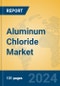 Aluminum Chloride Market Insights 2024, Analysis and Forecast to 2029, by Manufacturers, Regions, Technology, Application - Product Image