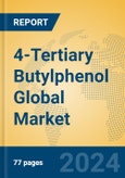 4-Tertiary Butylphenol Global Market Insights 2024, Analysis and Forecast to 2029, by Manufacturers, Regions, Technology, Application- Product Image